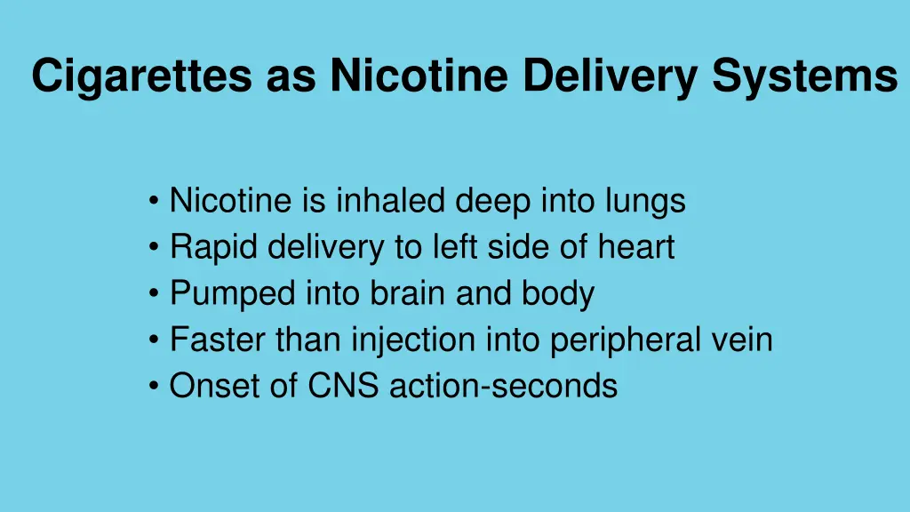 cigarettes as nicotine delivery systems