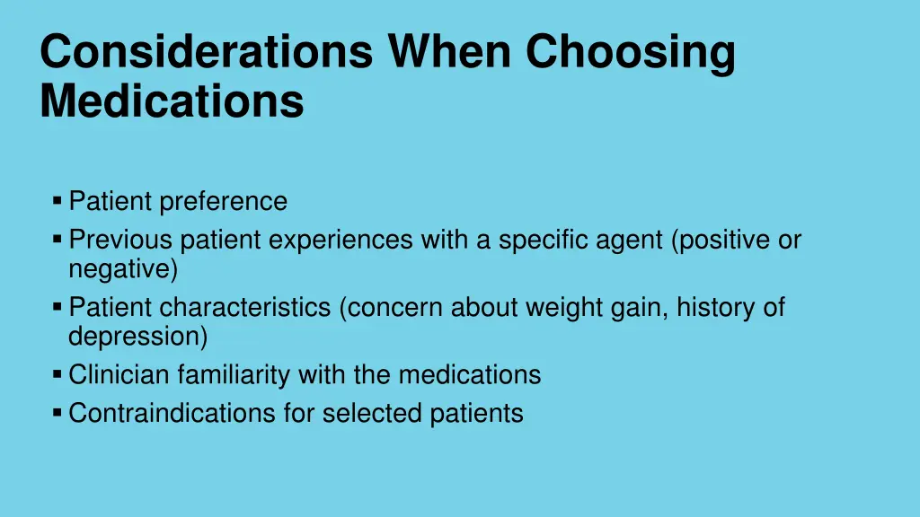 considerations when choosing medications