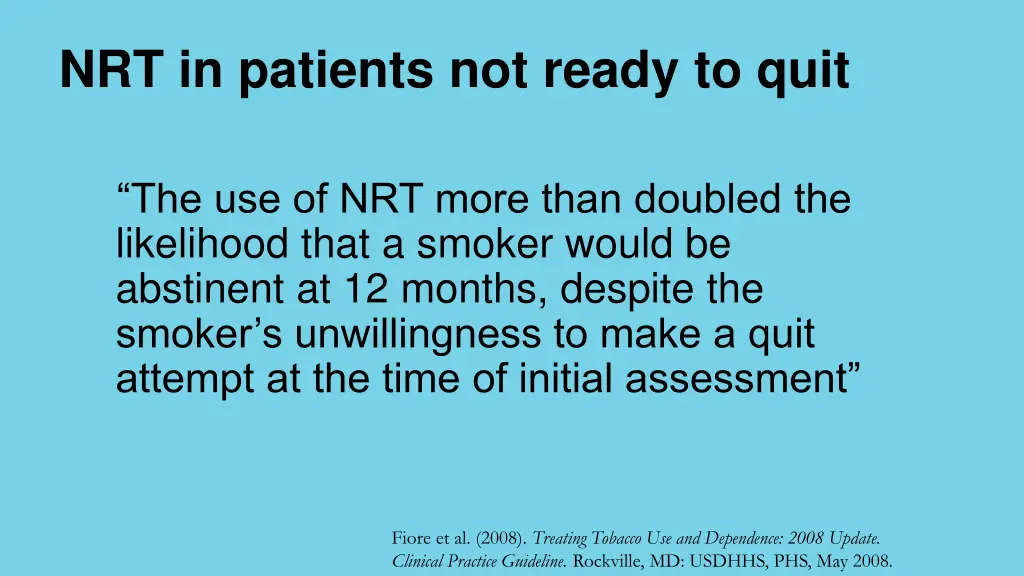 nrt in patients not ready to quit