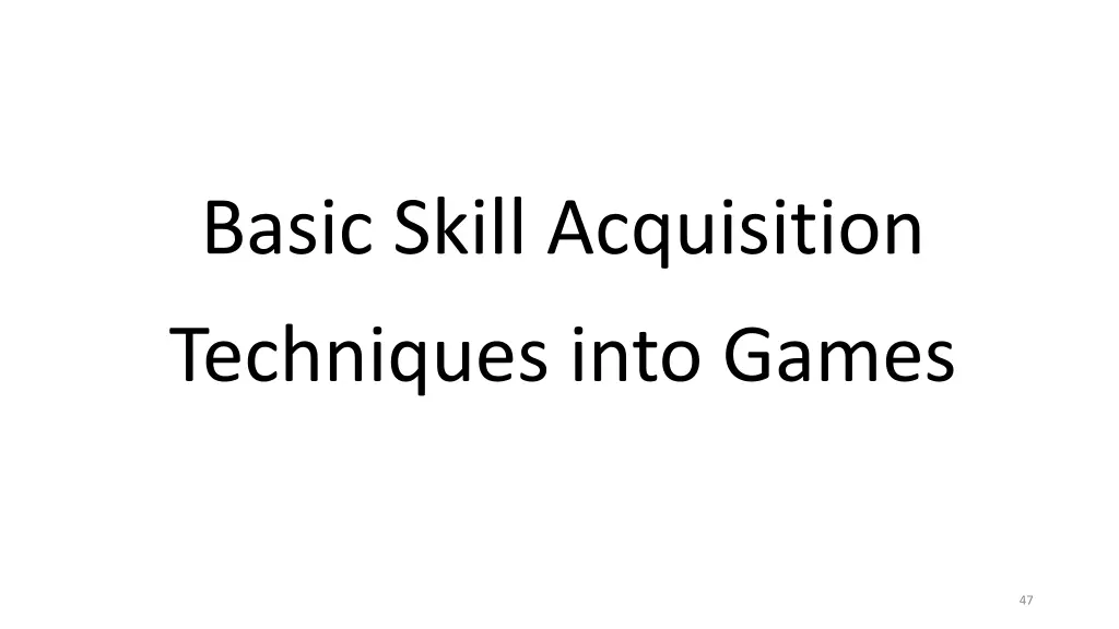 basic skill acquisition