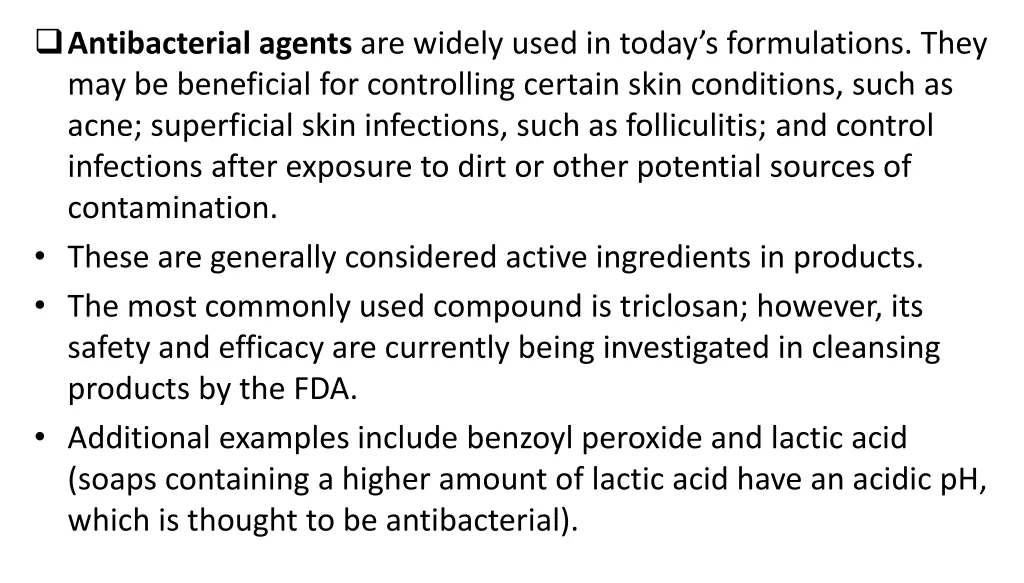 antibacterial agents are widely used in today