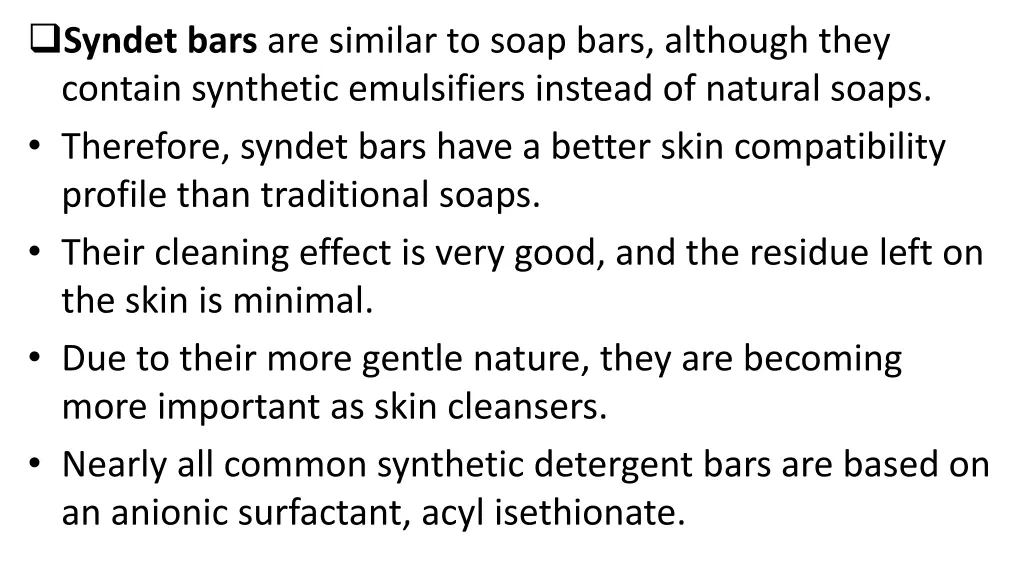 syndet bars are similar to soap bars although