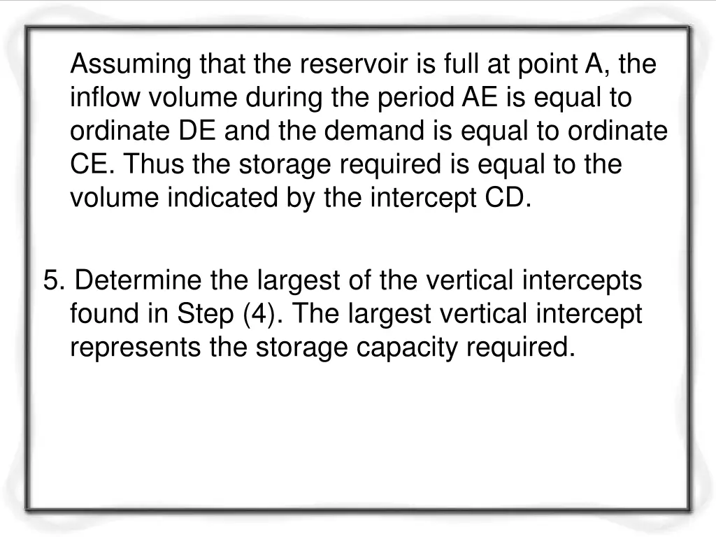 assuming that the reservoir is full at point