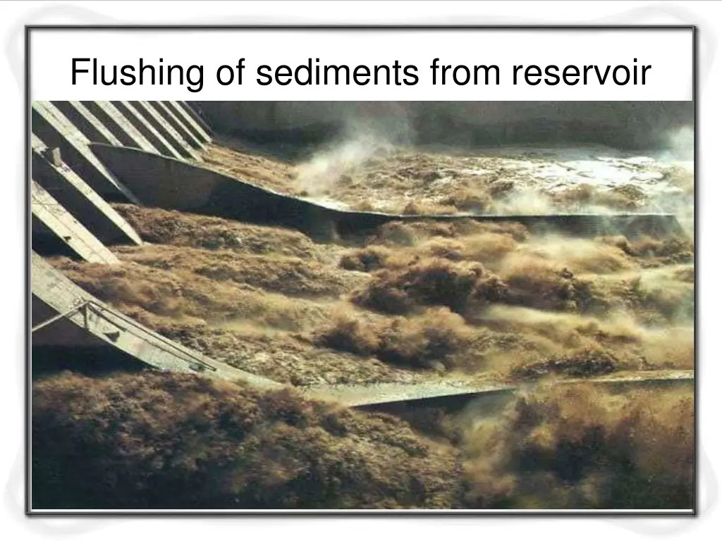 flushing of sediments from reservoir