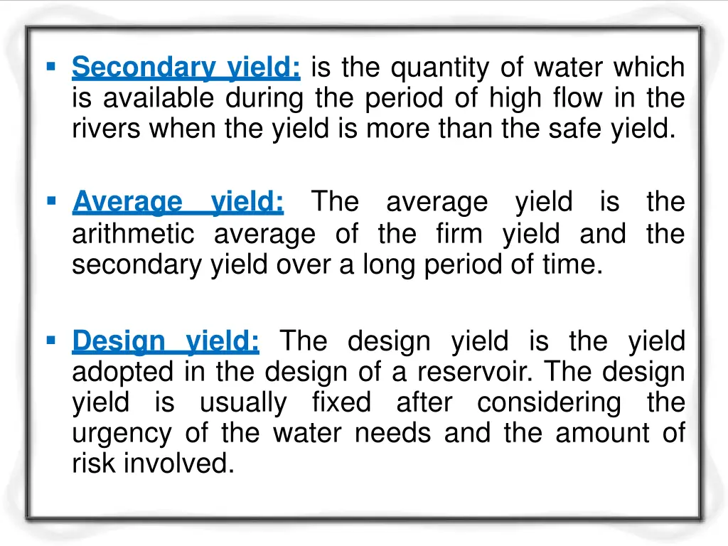 secondary yield is the quantity of water which