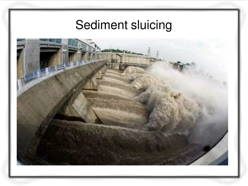 sediment sluicing 1