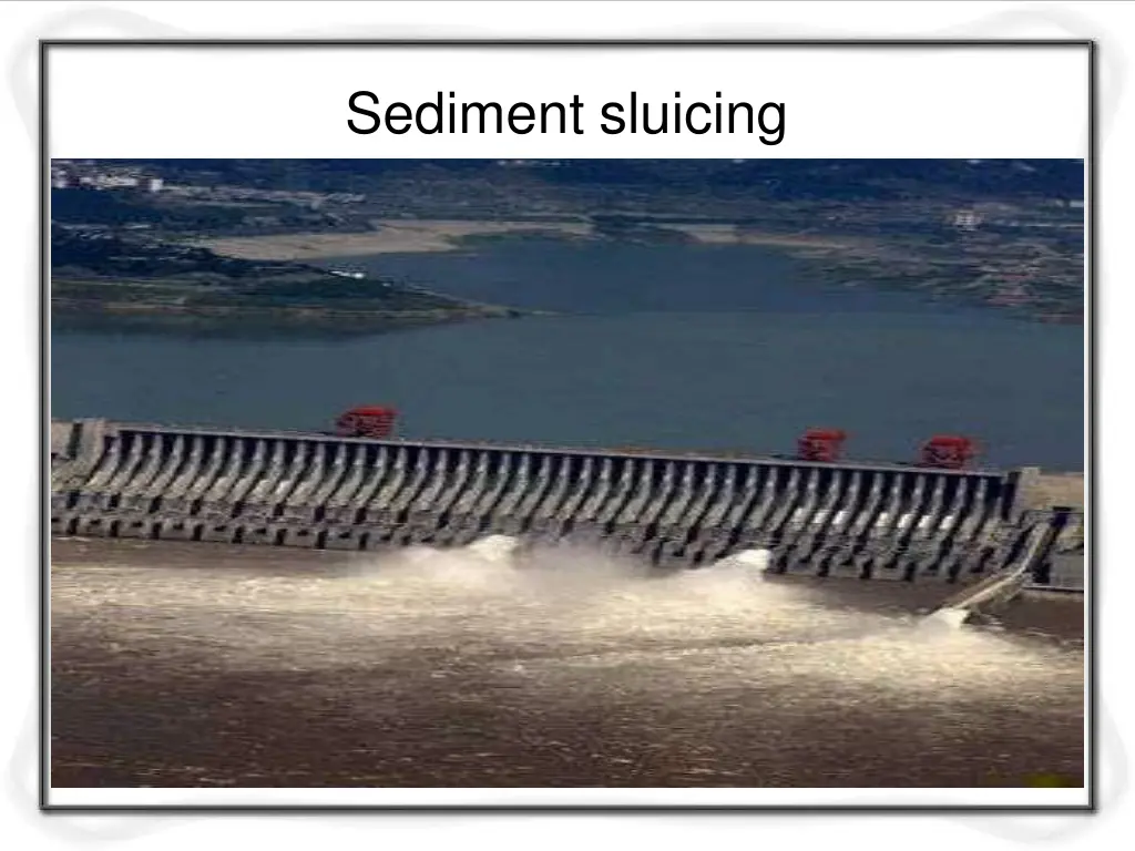 sediment sluicing