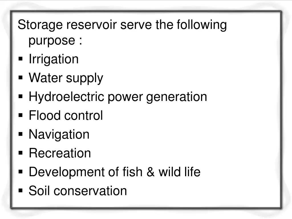 storage reservoir serve the following purpose