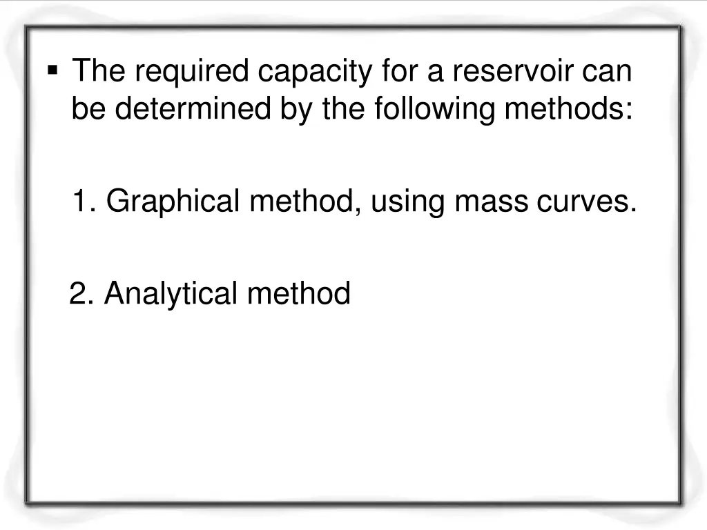 the required capacity for a reservoir