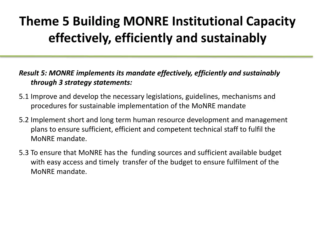 theme 5 building monre institutional capacity