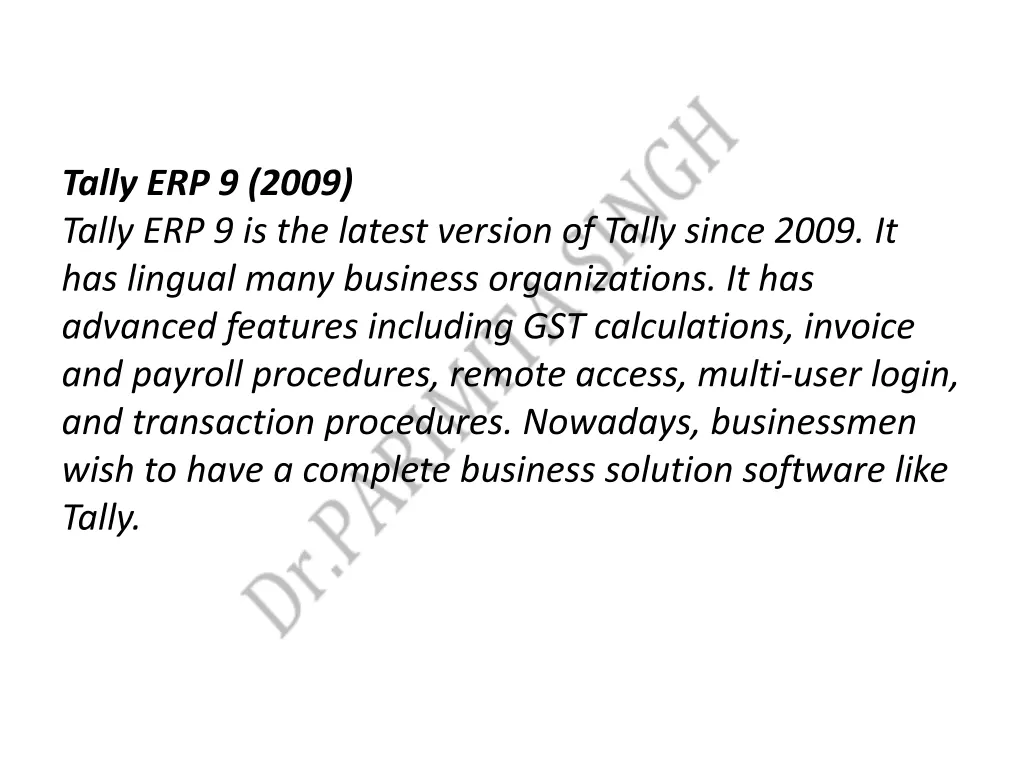 tally erp 9 2009 tally erp 9 is the latest