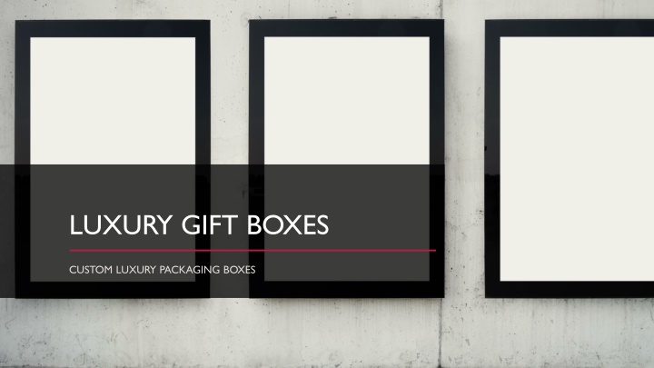 luxury gift boxes