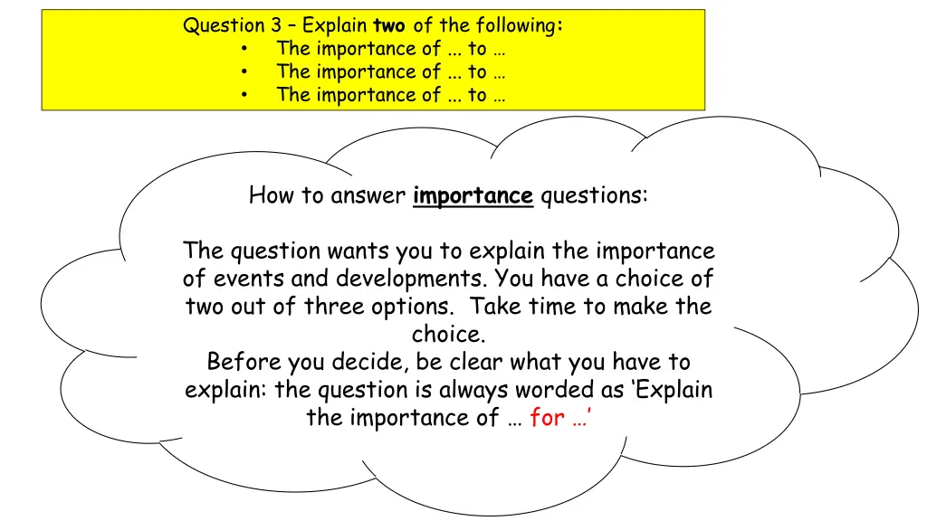 question 3 explain two of the following