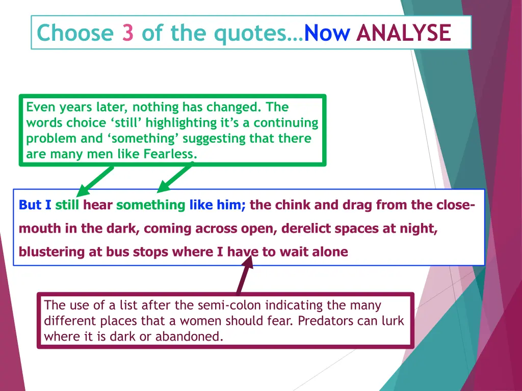 choose 3 of the quotes now analyse