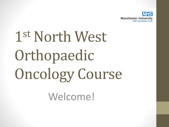 1 st north west orthopaedic oncology course