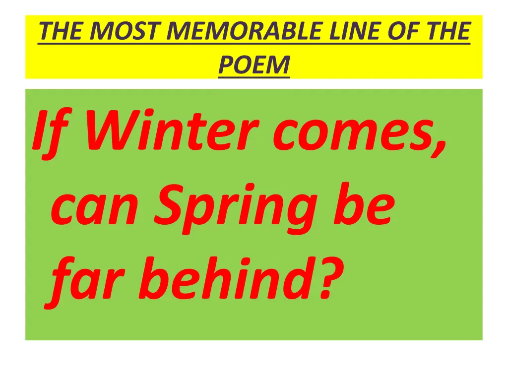 the most memorable line of the poem if winter