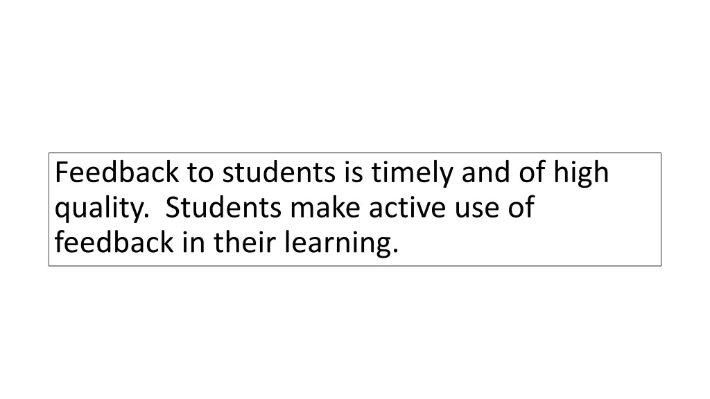 feedback to students is timely and of high