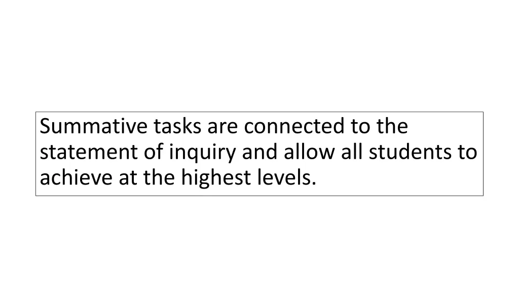 summative tasks are connected to the statement