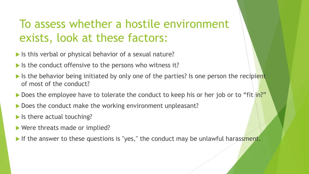 to assess whether a hostile environment exists