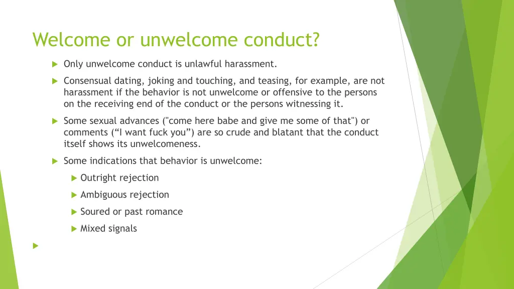 welcome or unwelcome conduct