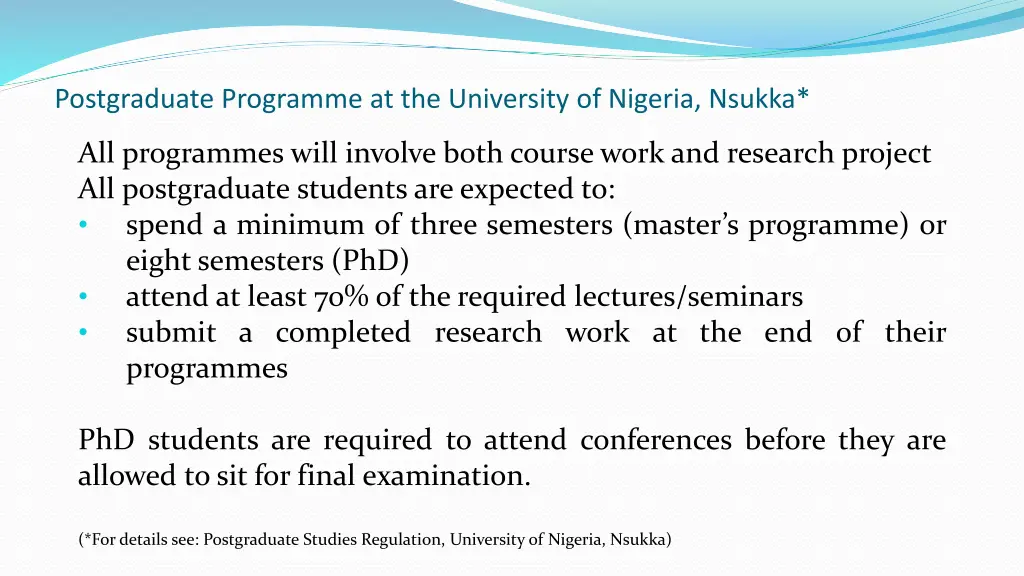 postgraduate programme at the university