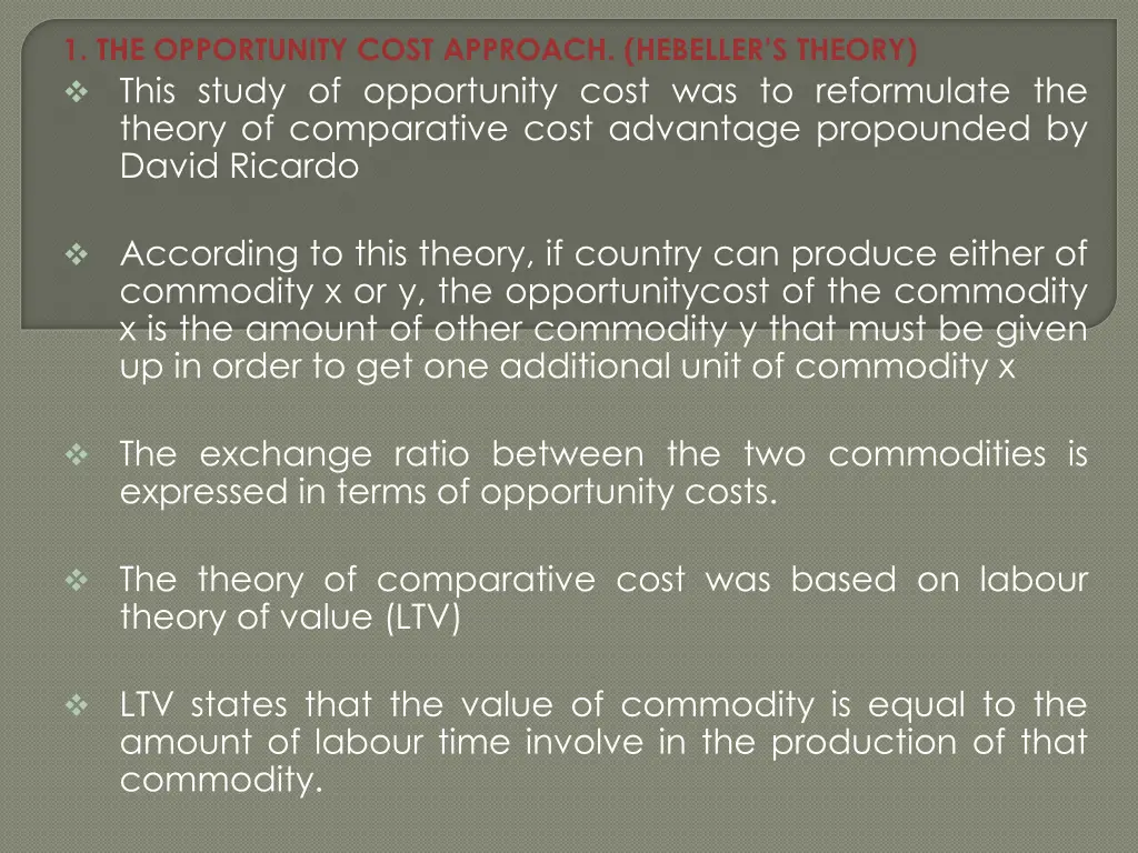 1 the opportunity cost approach hebeller s theory