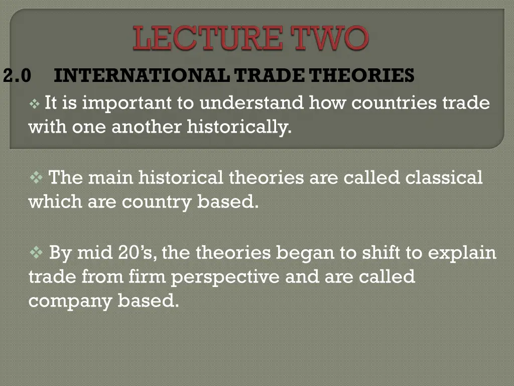 2 0 international trade theories it is important