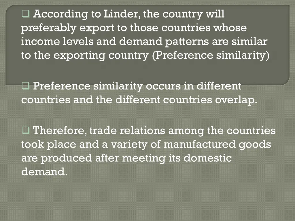 according to linder the country will preferably