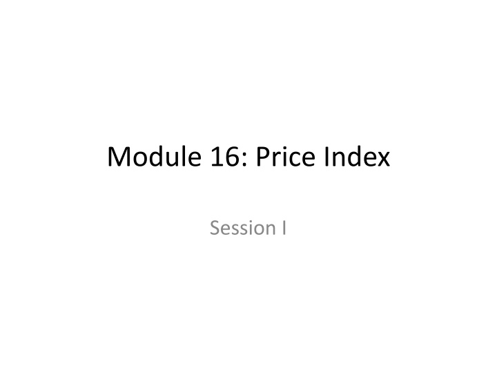 module 16 price index