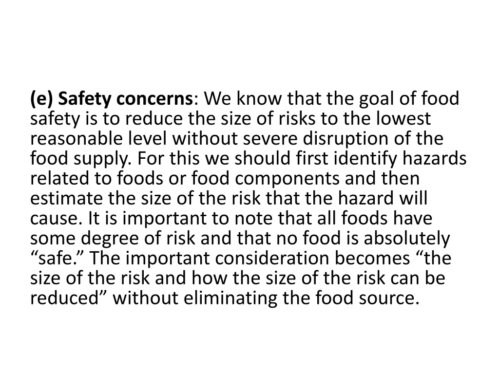 e safety concerns we know that the goal of food