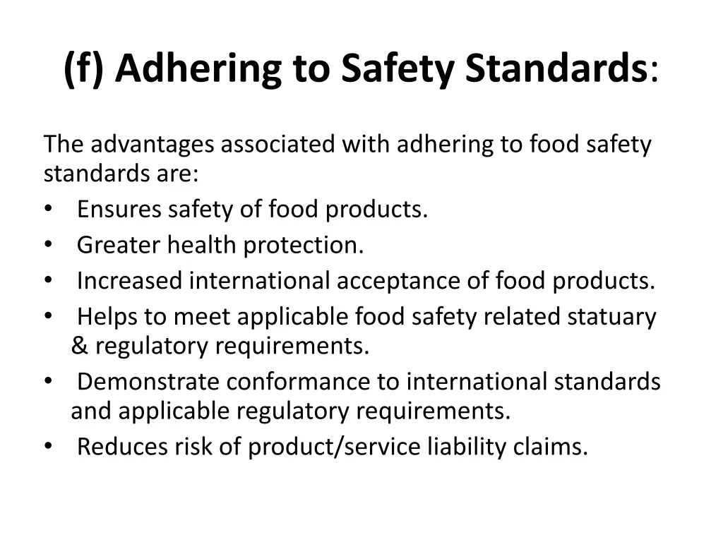 f adhering to safety standards