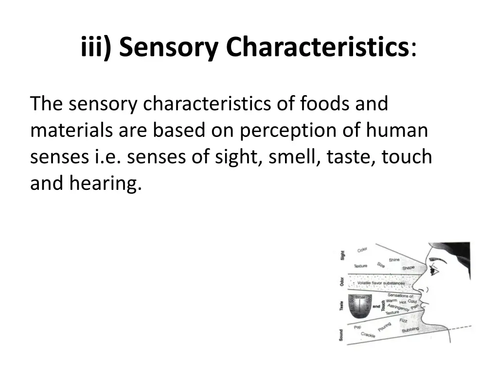 iii sensory characteristics