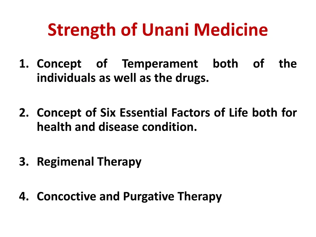 strength of unani medicine