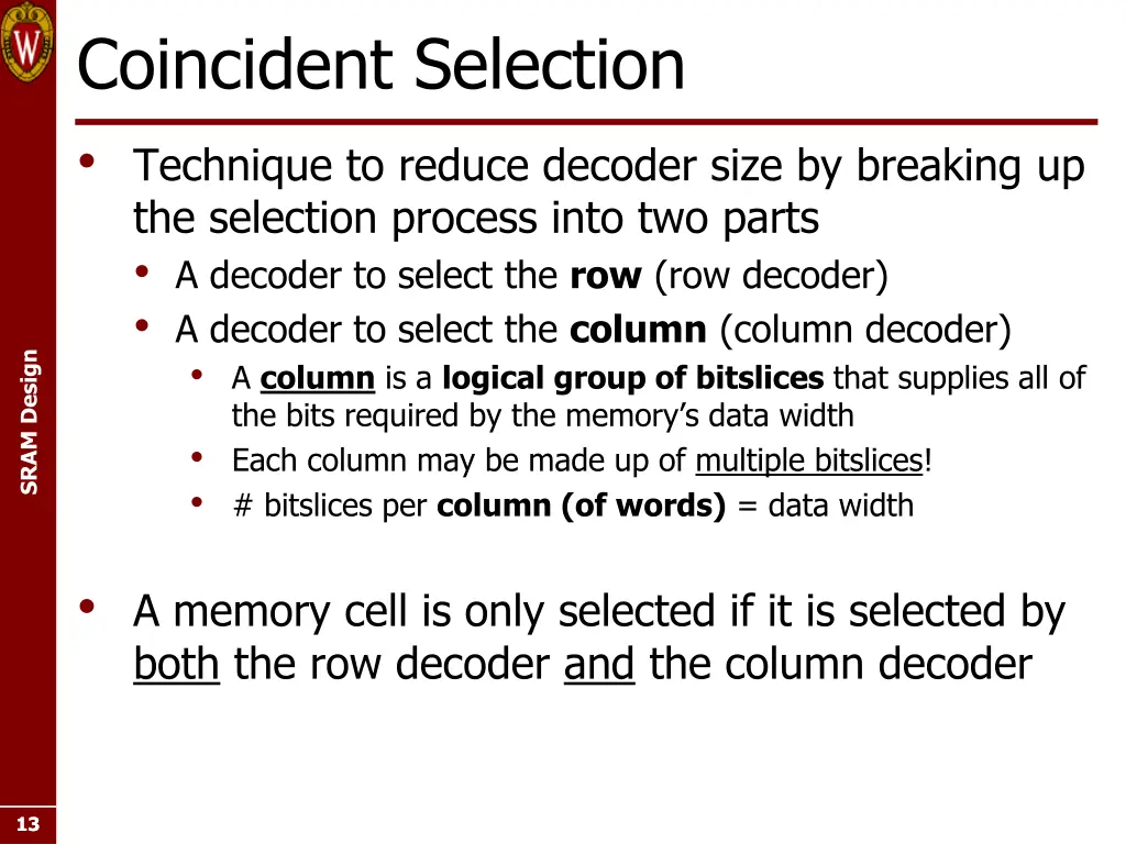 coincident selection technique to reduce decoder