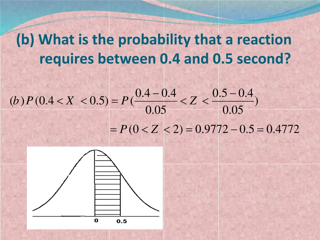 b what is the probability that a reaction