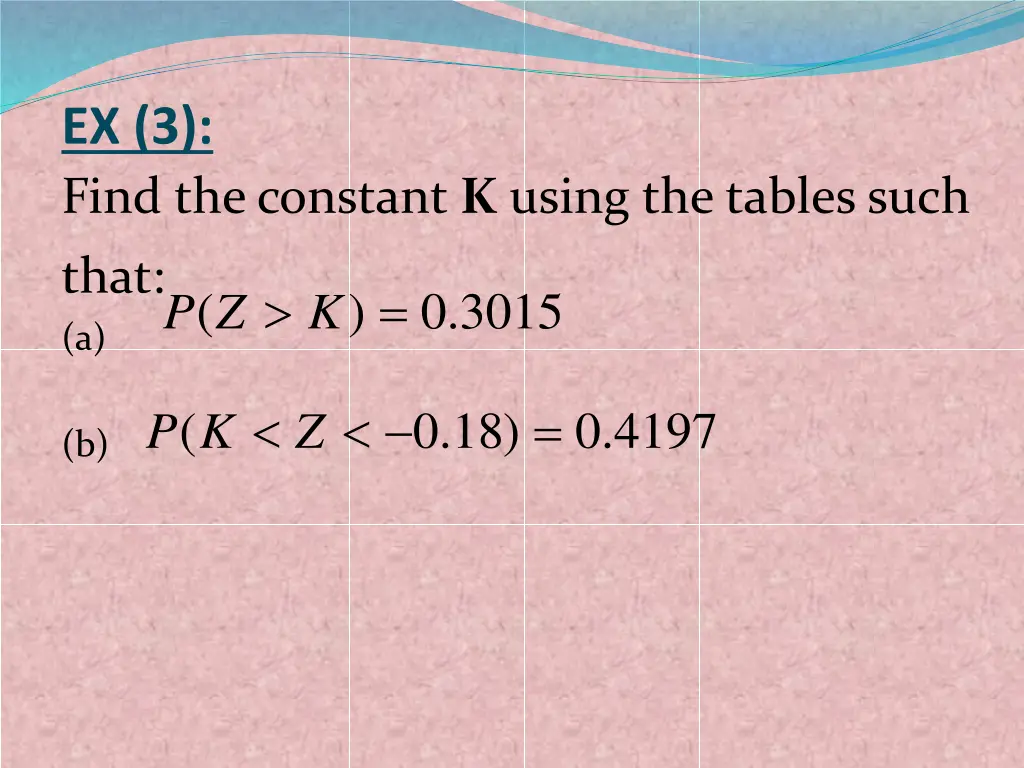 ex 3 find the constant k using the tables such