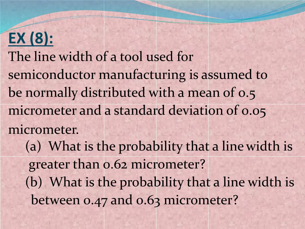 ex 8 the line width of a tool used