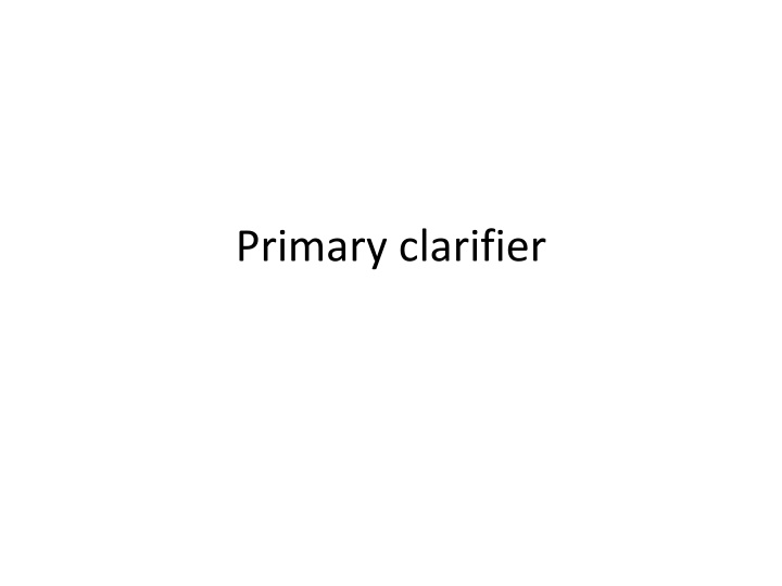 primary clarifier