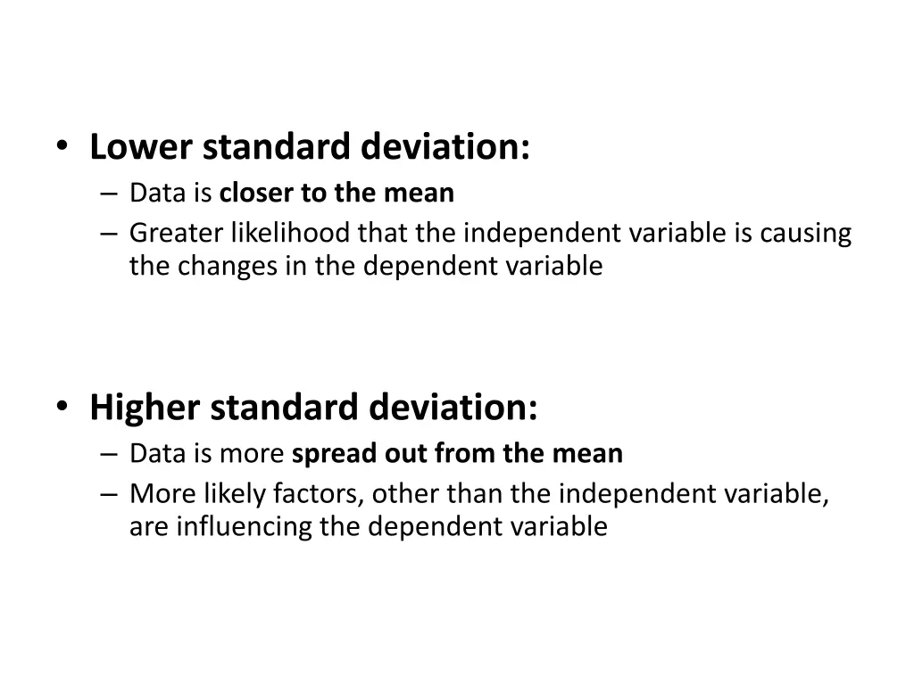 lower standard deviation data is closer