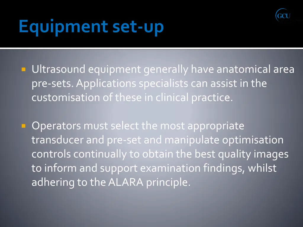 ultrasound equipment generally have anatomical