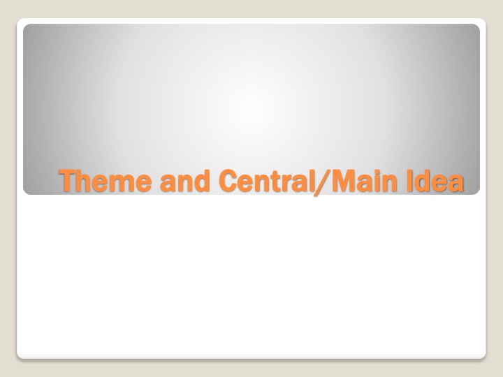 theme and central main idea theme and central