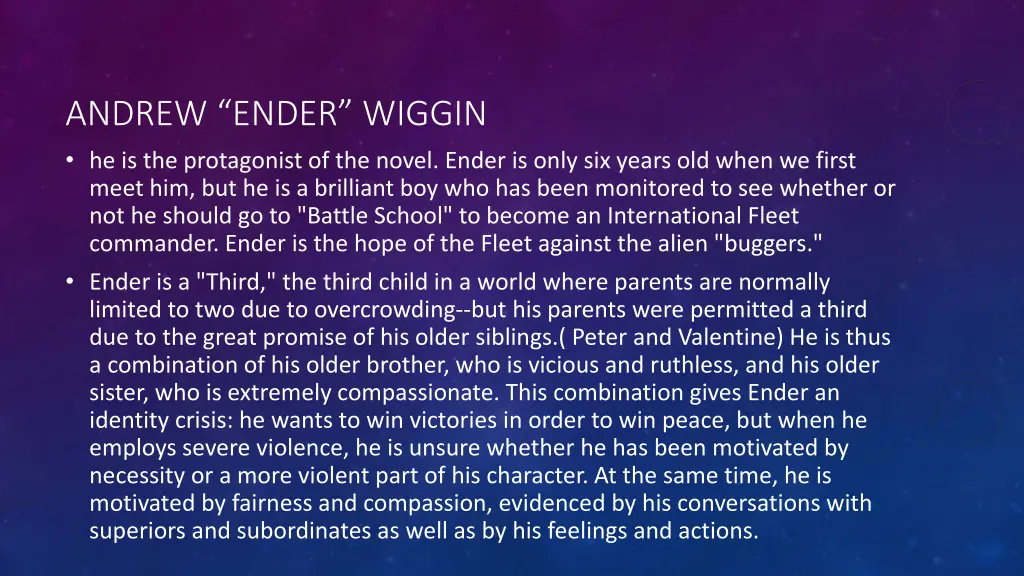 andrew ender wiggin he is the protagonist