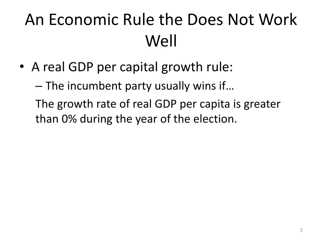 an economic rule the does not work well