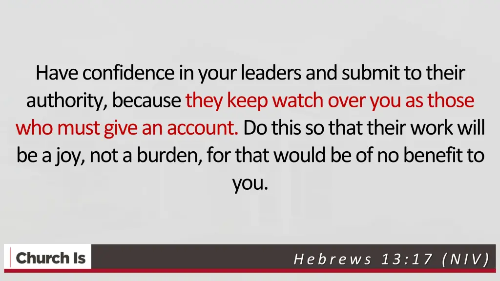 have confidence in your leaders and submit