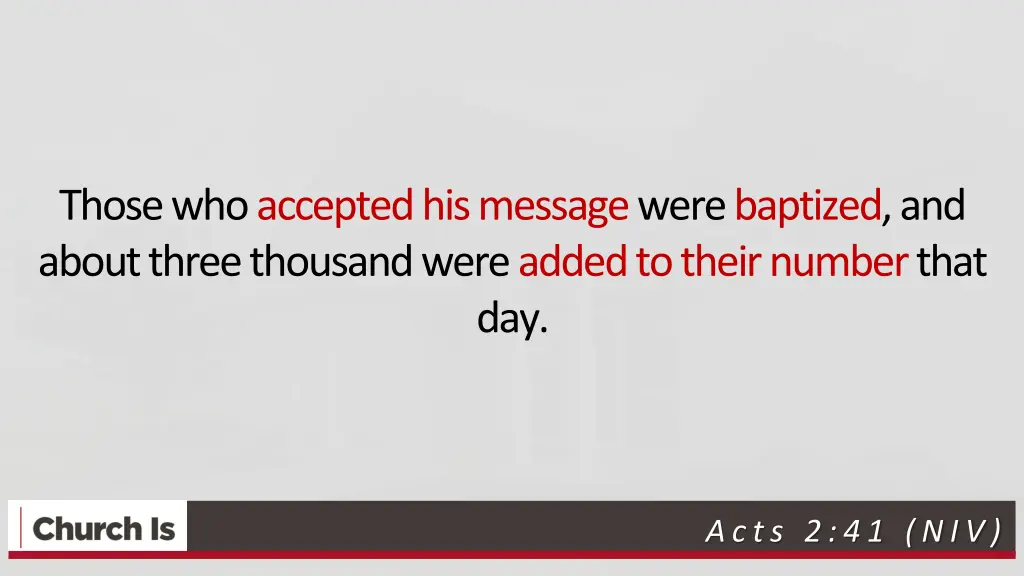 those who accepted his message were baptized