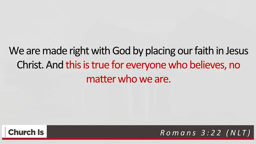 we are made right with god by placing our faith