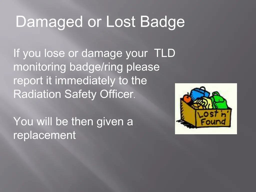 damaged or lost badge