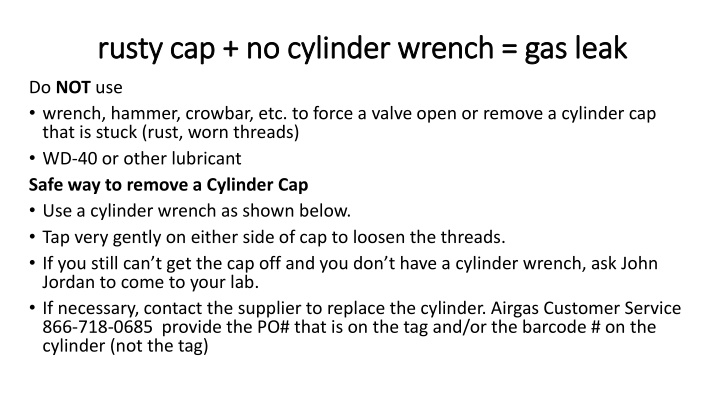 rusty cap no cylinder wrench gas leak rusty