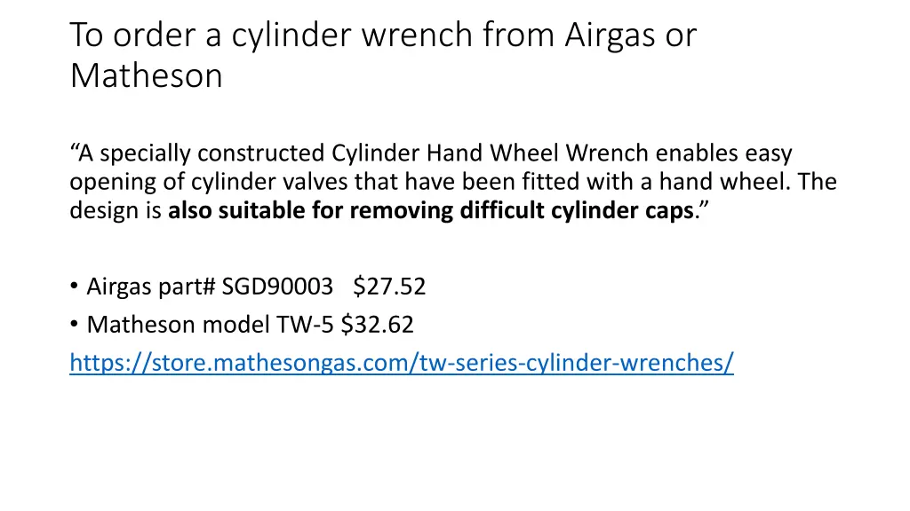 to order a cylinder wrench from airgas or matheson