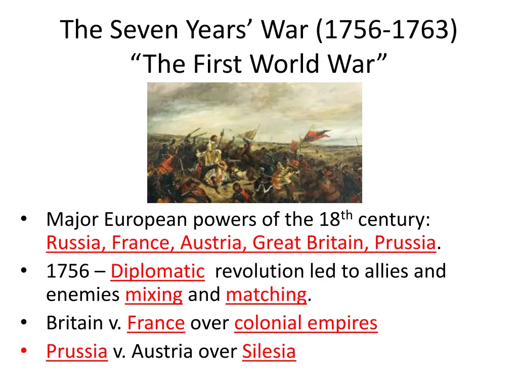 the seven years war 1756 1763 the first world war